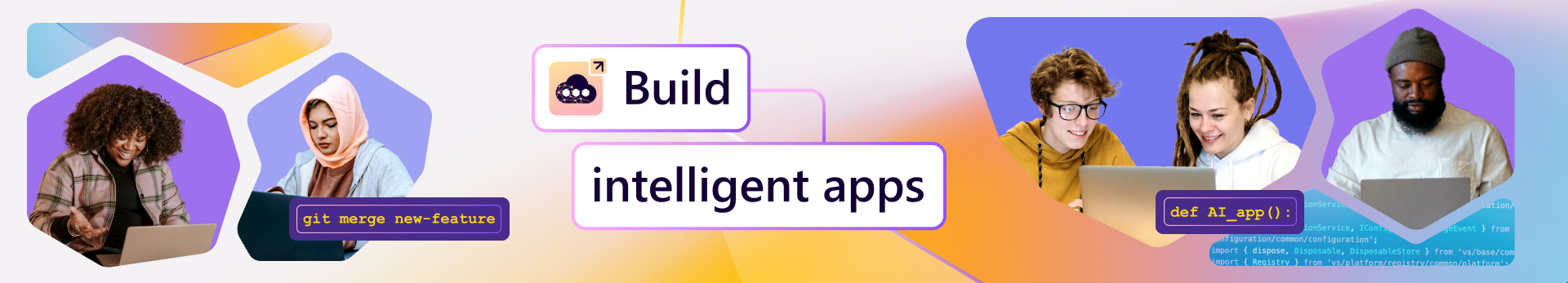 Build intelligent apps