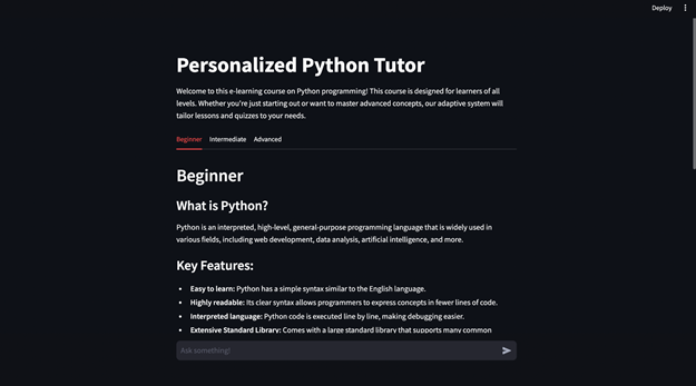 The Personal Python Tutor web app opens with an introduction and asks the user to select their experience level: Beginner, Intermediate, or Advanced. Below that is a heading that reflects the selected experience level (here, Beginner) with a &quot;What is Python&quot; definition and a list of key features. At the bottom of the page is a space for the user to ask the chatbot a question.