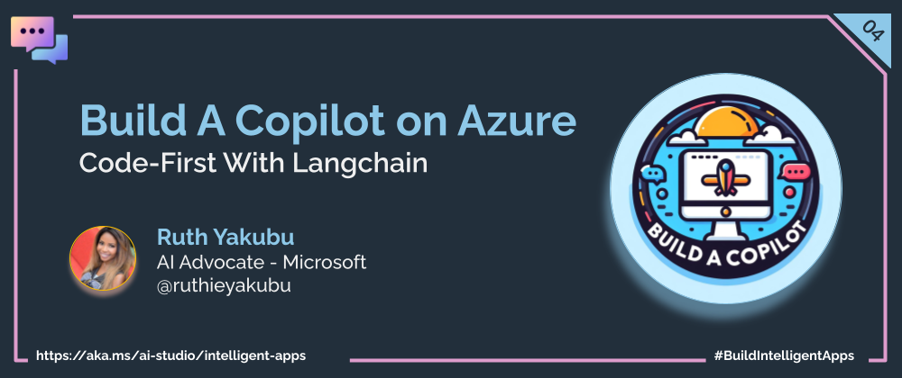 Build a Copilot on Azure Code-First with Langchain